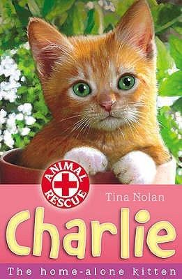 Charlie: The Home-Alone Kitten (Animal Rescue, #2)
