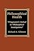 Philosophical Health by Richard Gilmore