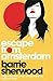 Escape from Amsterdam