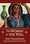 The Woman at the Well by Ann Chamberlin