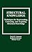 Structural Knowledge: Techniques for Representing, Conveying, and Acquiring Structural Knowledge