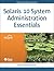 Solaris 10 System Administration Essentials (Solaris System Administration Series)
