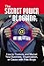 The Secret Power of Blogging How to Promote and Market Your B... by Bruce C. Brown