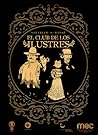 El Club de los Ilustres by Rodolfo Santullo