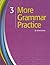 More Grammar Practice 3 by Heinle