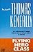 Flying Hero Class by Thomas Keneally