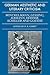 German Aesthetic and Literary Criticism: Winckelmann, Lessing, Hamann, Herder, Schiller and Goethe (Galc) (Volume 0)