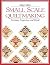 Small Scale Quiltmaking: Pr...