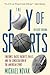 The Joy of Sports, Revised:...