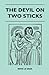 The Devil On Two Sticks