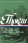 Henry David Thoreau: Walden, The Maine Woods, Collected Essays and Poems: A Library of America College Edition