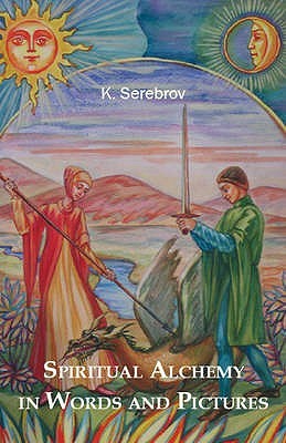 All About Alchemy: The Great Work in 86 Images (Alchemical Teachings)