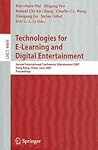 Technologies for E-Learning and Digital Entertainment: Second International Conference, Edutainment 2007, Hong Kong, China, June 11-13, 2007, Proceedings (Lecture Notes in Computer Science, 4469)