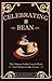 Celebrating the Bean: The Ultimate Coffee Lover's Book for Ultimate Coffee Lovers