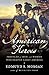 American Heroes: Profiles of Men and Women Who Shaped Early America