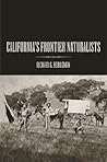 California's Frontier Naturalists