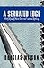 A Serrated Edge: A Brief De...