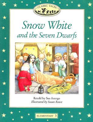 Snow White and the Seven Dwarfs (Classic Tales: Elementary level 3)
