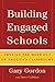 Building Engaged Schools by Gary Gordon