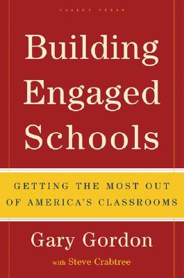 Building Engaged Schools: Getting the Most Out of America's Classrooms (Hardcover)