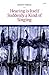 Hearing Is Itself Suddenly A Kind Of Singing by Simon Perril