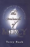 The Miracle of Mercy The Miracle of Mercy