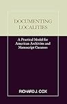 Documenting Localities (Practical Model for American Archivists and Manuscripts Cura)