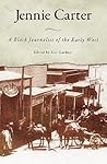Jennie Carter: A Black Journalist of the Early West (Margaret Walker Alexander Series in African American Studies)