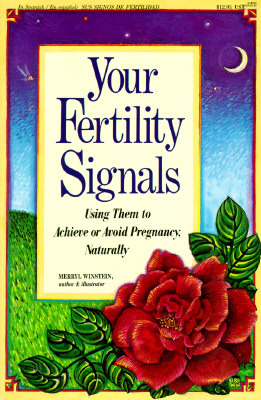 Your Fertility Signals: Using Them to Achieve or Avoid Pregnancy Naturally (Paperback)