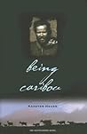 Being Caribou by Karsten Heuer