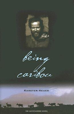 Being Caribou (Hardcover)