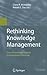 Rethinking Knowledge Management by Claire R. McInerney