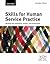 Skills for Human Service Practice: Working with Individuals, Groups, and Communities, First Canadian edition