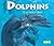 Dolphins (Mondo Animals)