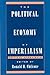 The Political Economy of Imperialism by Ronald H. Chilcote