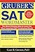Gruber's SAT Word Master: The Most Effective Way to Learn the Most Important SAT Vocabulary Words