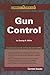 Gun Control (Compact Research: Current Issues)
