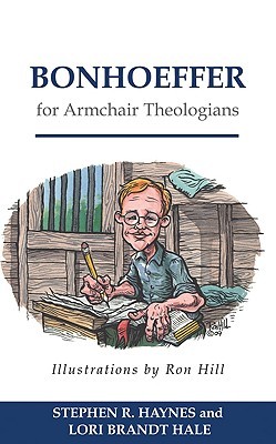 Bonhoeffer for Armchair Theologians (Paperback)