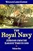 The Royal Navy: A History from the Earliest Times to 1900, volume 1