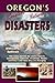 Oregon's Greatest Natural Disasters (Oregon Guidebooks)