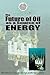 The Future of Oil as a Sour...
