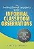 The Instructional Leader's Guide to Informal Classroom Observations