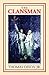 The Clansman: An Historical Romance of the Ku Klux Klan
