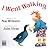 I Went Walking: A Playful Picture Book About a Boy's Stroll with a Parade of Animals for Toddlers (Ages 0-3) (HMH Big Books)