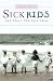 Sick Kids and Those Who Love Them