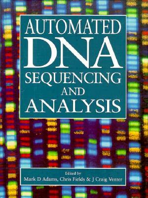 Automated DNA Sequencing and Analysis (Hardcover)