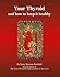 Your Thyroid and How to Keep It Healthy by Barry Durrant-Peatfield