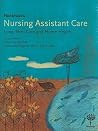 Hartman's Nursing Assistant Care: Long-term and Home Health Hartman's Nursing Assistant Care: Long-term and Home Health