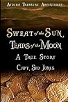 Sweat of the Sun,...
