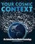 Your Cosmic Context by Todd  Duncan